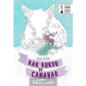 Kar Kurdu Ve Canavar - Güzin Öztürk