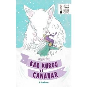 Kar Kurdu Ve Canavar - Güzin Öztürk