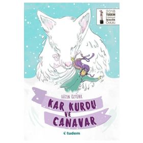 Kar Kurdu Ve Canavar - Güzin Öztürk