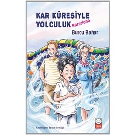 Kar Küresiyle Yolculuk - Barselona - Burcu Bahar
