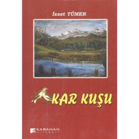 KAR KUŞU - İZZET TÜMER