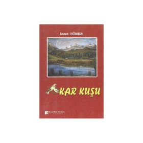 KAR KUŞU - İZZET TÜMER