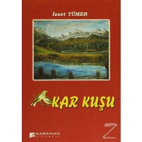 KAR KUŞU - İZZET TÜMER