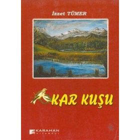 KAR KUŞU - İZZET TÜMER