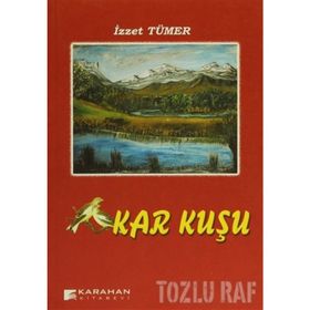KAR KUŞU - İZZET TÜMER