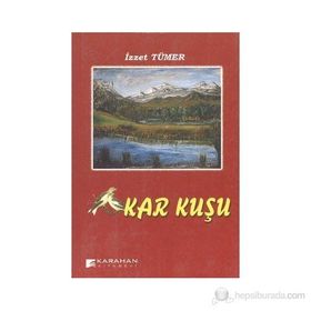 KAR KUŞU - İZZET TÜMER