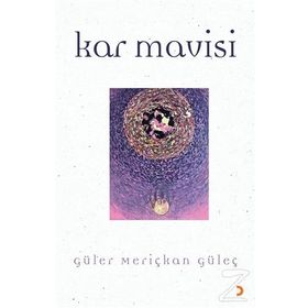 Kar Mavisi - Güler Meriçkan Güleç