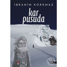 Kar Pusuda - İbrahim Korkmaz