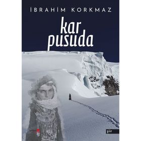 Kar Pusuda - İbrahim Korkmaz