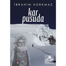 Kar Pusuda - İbrahim Korkmaz
