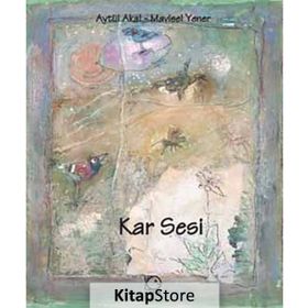 KAR SESI - AYTÜL AKAL; MAVISEL YENER