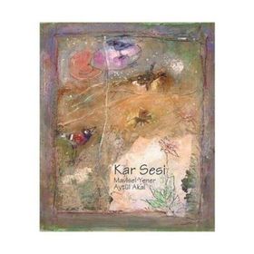 KAR SESI - AYTÜL AKAL; MAVISEL YENER