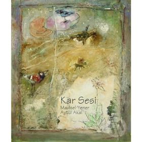 KAR SESI - AYTÜL AKAL; MAVISEL YENER