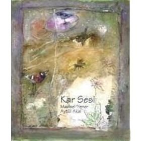 Kar Sesi - Bahattin Karakoç