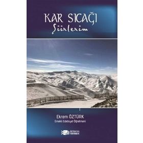 Kar Sıcağı: Şiirlerim - Kolektif
