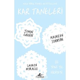 Kar Taneleri - Lauren Myracle John Green Maureen Johnson