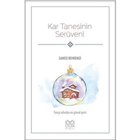 Kar Tanesinin Serüveni: Farsça Aslından En Güncel Çeviri - Samed Behrengi