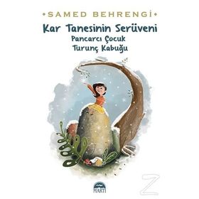 Kar Tanesinin Serüveni - Samed Bahrengi