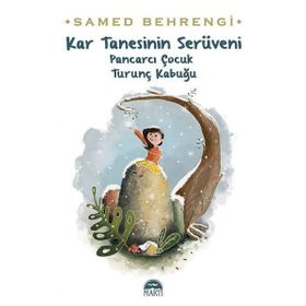 Kar Tanesinin Serüveni - Samed Bahrengi