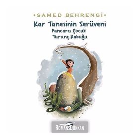 Kar Tanesinin Serüveni - Samed Bahrengi