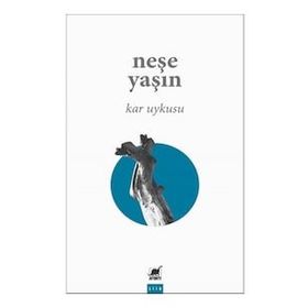 Kar Uykusu - Neşe Yaşın