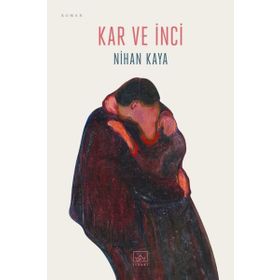 Kar ve İnci - Nihan Kaya