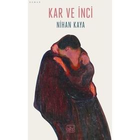 Kar ve İnci - Nihan Kaya