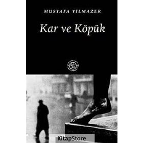 KAR VE KÖPÜK - MUSTAFA YILMAZER