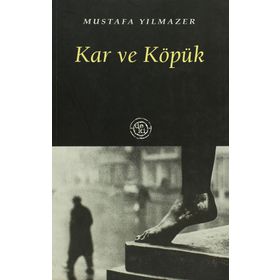 KAR VE KÖPÜK - MUSTAFA YILMAZER