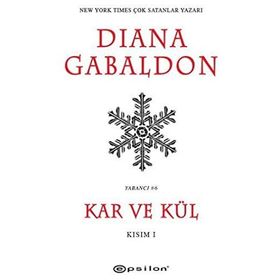 Kar ve Kül Kısım 1 - Diana Gabaldon