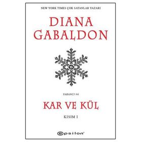 Kar ve Kül Kısım 1 - Diana Gabaldon