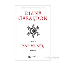 Kar ve Kül Kısım 1 - Diana Gabaldon