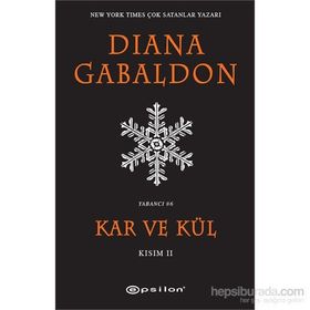 Kar ve Kül Kısım 2 - Diana Gabaldon