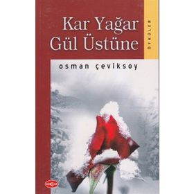 Kar Yağar Gül Üstüne - Osman Çeviksoy