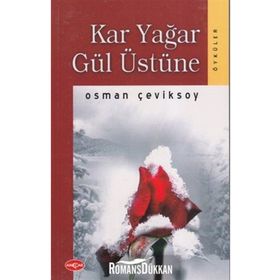 Kar Yağar Gül Üstüne - Osman Çeviksoy