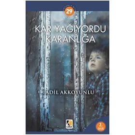 Kar Yağıyordu Karanlığa - Adil Akkoyunlu