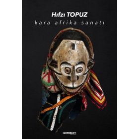 Kara Afrika Sanatı - Hıfzı Topuz