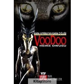 KARA AFRİKANIN KARA ÇIĞLIĞI VOODOO - HEIKE OWUSU