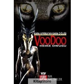 KARA AFRİKANIN KARA ÇIĞLIĞI VOODOO - HEIKE OWUSU