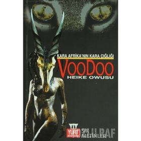 KARA AFRİKANIN KARA ÇIĞLIĞI VOODOO - HEIKE OWUSU