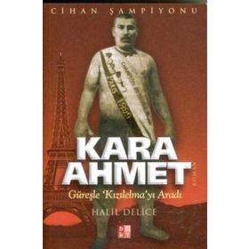 Kara Ahmet - Halil Delice