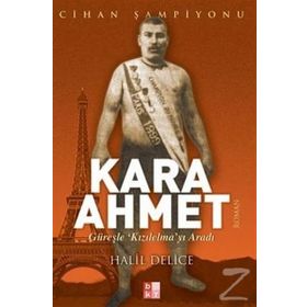 Kara Ahmet - Halil Delice