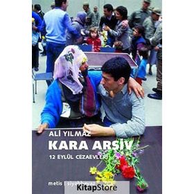 KARA ARŞIV 12 EYLÜL CEZAEVLERI - ALI YILMAZ