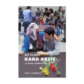 KARA ARŞIV 12 EYLÜL CEZAEVLERI - ALI YILMAZ