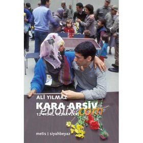 KARA ARŞIV 12 EYLÜL CEZAEVLERI - ALI YILMAZ