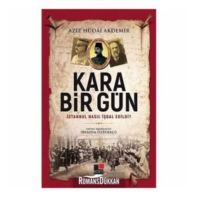 Kara Bir Gün - Aziz Hüdai Akdemir