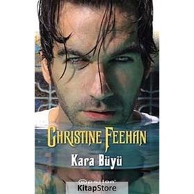 KARA BÜYÜ - CHRISTINE FEEHAN