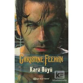 KARA BÜYÜ - CHRISTINE FEEHAN