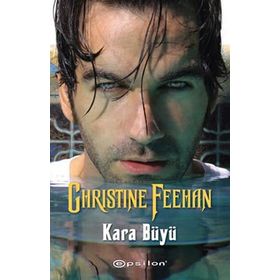 KARA BÜYÜ - CHRISTINE FEEHAN
