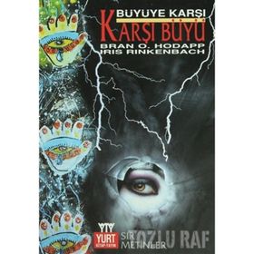 KARA BÜYÜ - KABBALA - SATANIZM TIBET ÖLÜLER KİTABI VE YERYÜZÜNÜN IŞIK AĞLARI - BRAN O. HODAPP, IRIS RINKENBACH